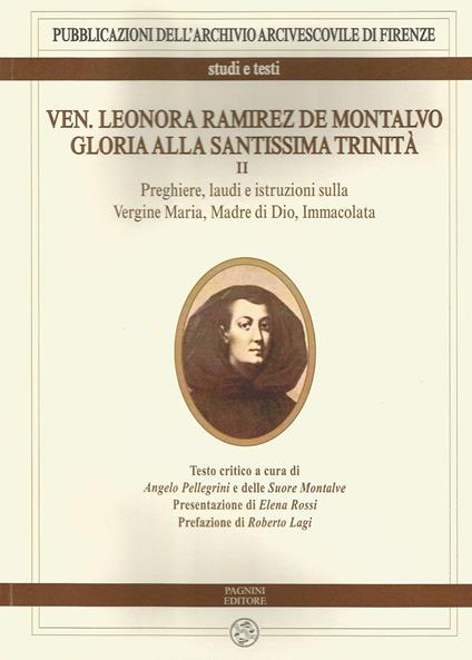 Ven. Leonora Ramirez de Montalvo. Gloria alla Santissima Trinità. Vol. 2: Preghiere, laudi, e istruzioni sulla Vergine Maria, Madre di Dio, Immacolata. - copertina