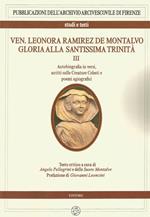 Ven. Leonora Ramirez de Montalvo. Gloria alla Santissima Trinità. Vol. 3: Autobiografia in versi, scritti sulle creature celesti e poemi agiografici.
