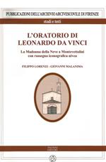 L' oratorio di Leonardo da Vinci. La Madonna della Neve a Monte Vettolini