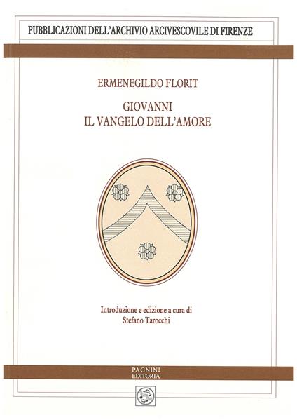 Giovanni il Vangelo dell’amore - Ermenegildo Florit - copertina
