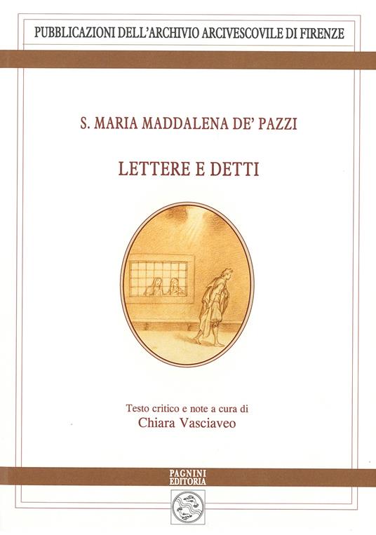 Lettere e detti - Maria Maddalena de'Pazzi (santa) - copertina