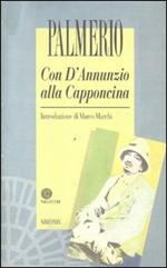  Con D'Annunzio alla Capponcina