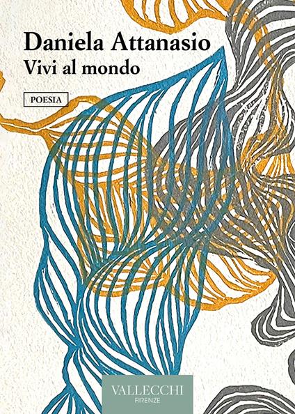 Vivi al mondo - Daniela Attanasio - copertina