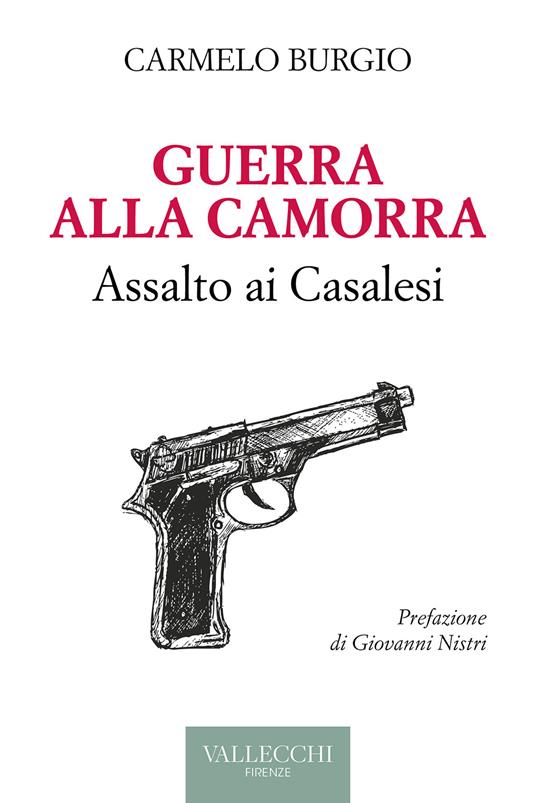 Guerra alla camorra. Assalto ai Casalesi - Carmelo Burgio - copertina