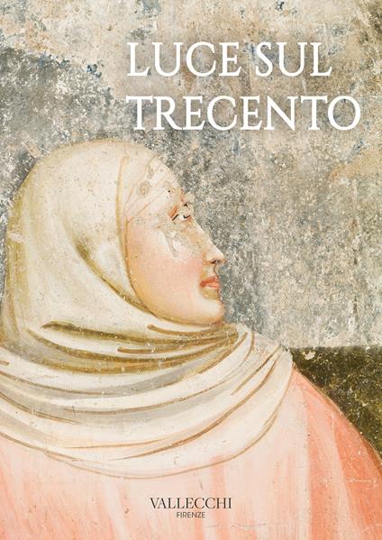 Luce sul Trecento. Ediz. a colori - copertina