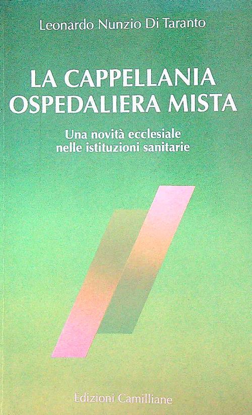La cappellania ospedaliera mista. Una novità ecclesiale nelle istituzioni sanitarie