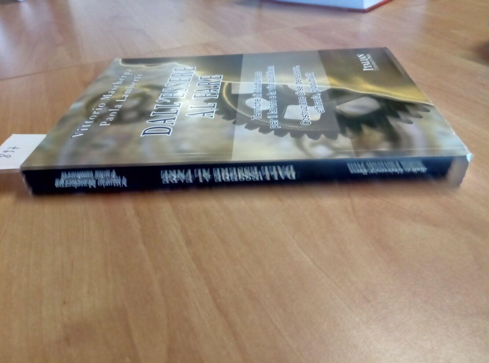 Dall'essere al fare. Tecniche di mindfulness per il lavoro e la vita quotidiana