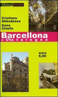 Barcellona e Catalogna - Cristiano Abbadessa,Anna Chiello - copertina