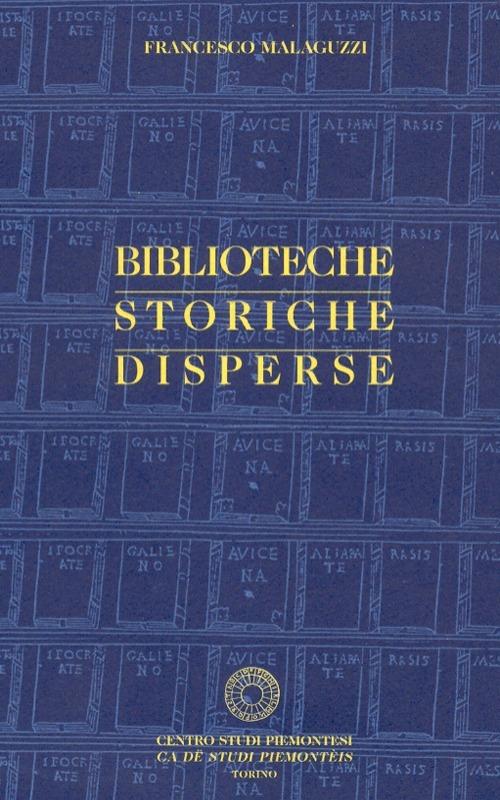 Biblioteche storiche disperse - Francesco Malaguzzi - copertina