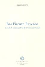 Bra Firenze Ravenna. Il volo di una braidese di primo Novecento