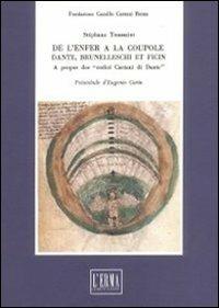 De l'enfer à la coupole. Dante, Brunelleschi et Ficin. A propos de Codici Caetani di Dante - Stéphane Toussaint - copertina