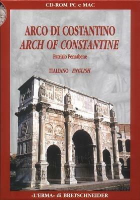 Arco di Costantino. CD-ROM - Patrizio Pensabene - copertina