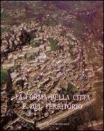 La forma della città e del territorio. Esperienze metodologiche e risultati a confronto. Atti dell'Incontro di studio (S. Maria Capua Vetere, 27-28 novembre 1998)