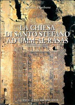La Chiesa di Santo Stefano a Umm al-Rasas ed il «problema iconofobico» - Susanna Ognibene - copertina