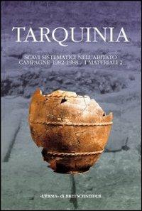 Tarquinia. Scavi sistematici nell'abitato. Campagne 1982-1988. Vol. 2: I materiali. - copertina