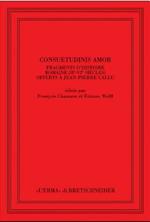 Consuetudinis amor. Fragments d'histoire romaine (2/e-3/e siècles) offerts à Jean-Pierre Callu. Ediz. francese