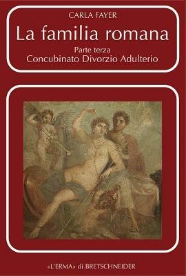 La familia romana. Vol. 3 - Carla Fayer - copertina