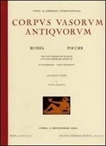Corpus vasorum antiquorum. Russia. Ediz. illustrata. Vol. 10: St. Petersburg: the State Hermitage Museum. Attic black figure and bilingual drinking cups.