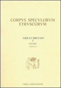 Corpus speculorum etruscorum. Great Britain. Vol. 3: Oxford. - Nancy T. De Grummond - copertina