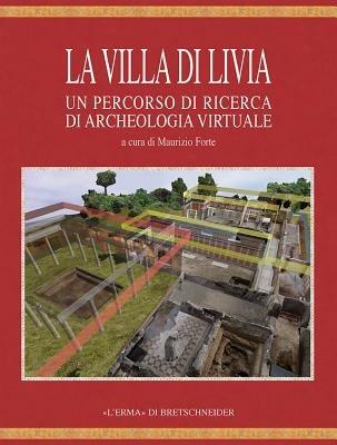 La villa di Livia: un percorso di ricerca di archeologia virtuale. Con DVD - copertina