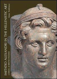 Imitatio Alexandri in the hellenistic art. Ediz. illustrata - Anna Trofimova - copertina