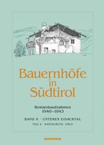 Bauernhöfe in Südtirol. Ediz. illustrata. Vol. 6\2: Bestandsaufnahmen 1940-1943. Schlerngebeit.