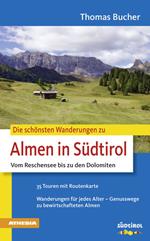 Die schönsten Wanderungen zu Almen in Südtirol