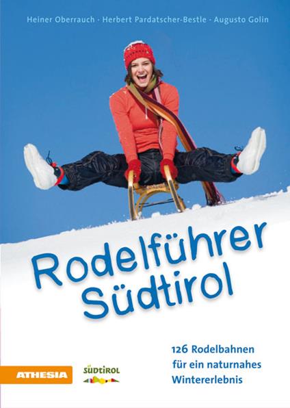 Rodelführer Südtirol - Heiner Oberrauch,Herbert Pardatscher Bestle,Augusto Golin - copertina