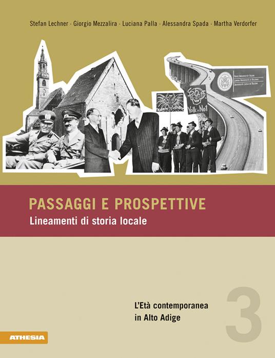 Paesaggi e prospettive. Lineamenti di storia locale. Vol. 3: età contemporanea in Aldo Adige, L'. - Stefan Lechner,Giorgio Mezzalira,Luciana Palla - copertina