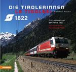 Die Tirolerinnen. Die Lokomotiven der Reihe 1822-Le Tirolesi. Le locomotive del gruppo 1822. Ediz. bilingue