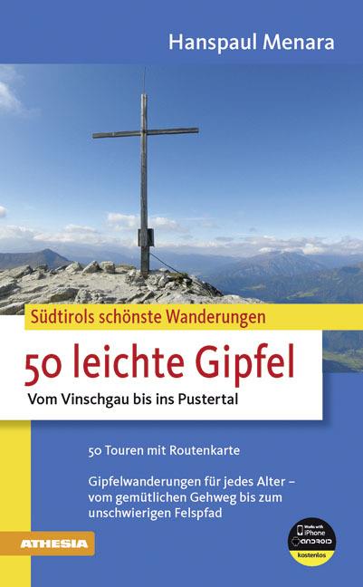 Südtirols schönste Wanderungen 50 leichte Gipfel - Hanspaul Menara - copertina