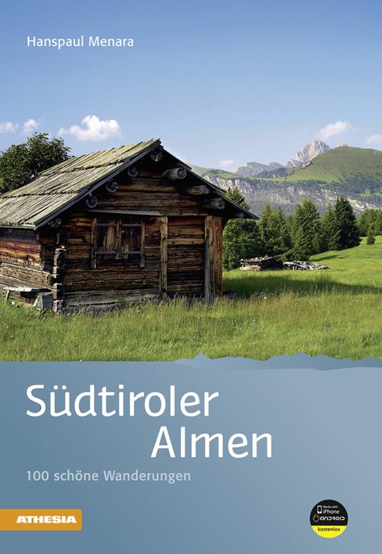 Südtiroler almen 100 schöne Wanderungen - Hanspaul Menara - copertina