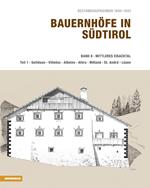 Bauernhöfe in Südtirol. Ediz. illustrata. Vol. 8: Mittleres Eisacktal