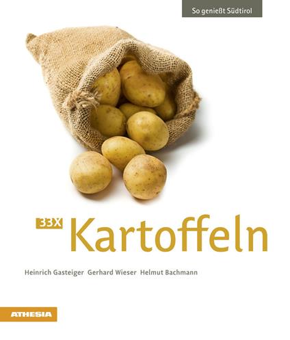 33 x Kartoffeln - Heinrich Gasteiger,Gerhard Wieser,Helmut Bachmann - copertina