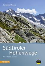 Südtiroler Höhenwege 80 schöne Touren