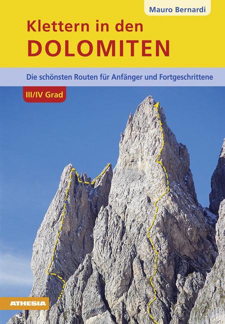 Klettern in dem Dolomiten. 3/4 Grad die Schönsten routen für Anfänger und Geniesser - Mauro Bernardi - copertina