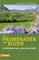 Die Promenaden von Bozen und Wanderungen rund um die Stadt