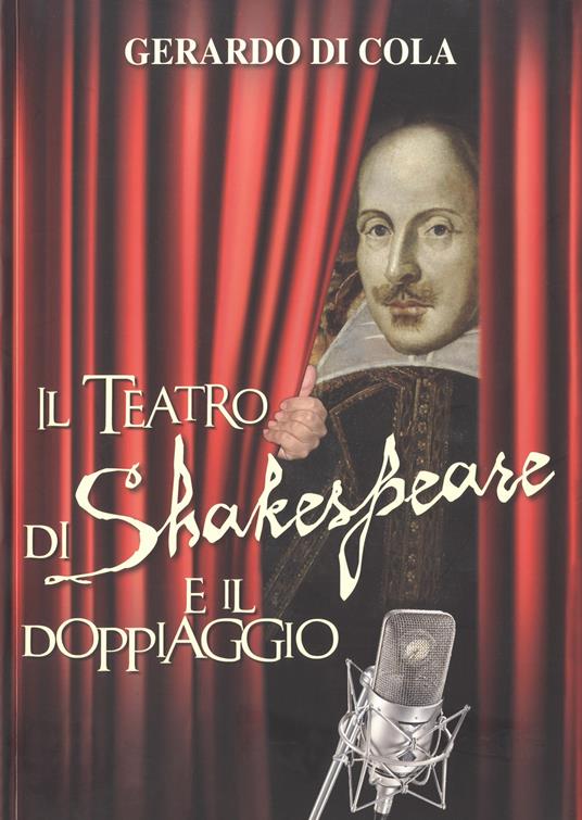 Il teatro di Shakespeare e il doppiaggio - Gerardo Di Cola - copertina