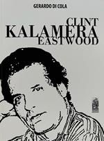 Clint Kalamera Eastwood