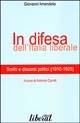 In difesa dell'Italia liberale. Scritti e discorsi politici (1910-1925)