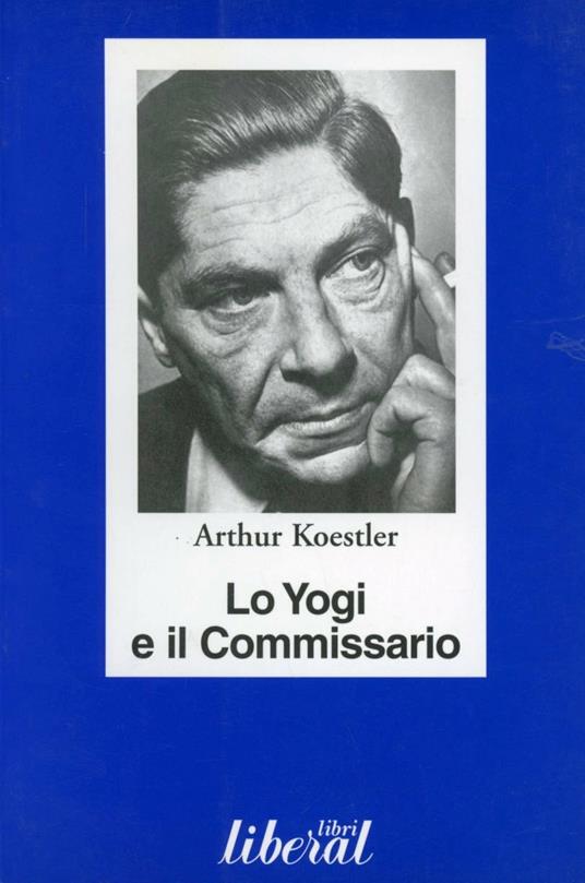 Lo yogi e il commissario - Arthur Koestler - copertina