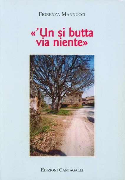 'Un si butta via niente - Fiorenza Mannucci - copertina