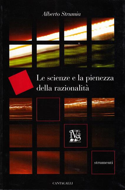 La scienza e la pienezza della razionalità - Alberto Strumia - copertina
