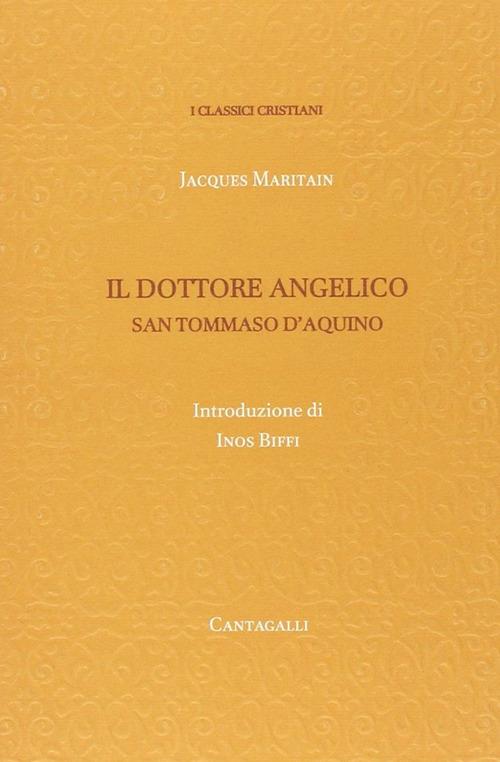 Tommaso D'Aquino. Il dottore angelico - Jacques Maritain - copertina