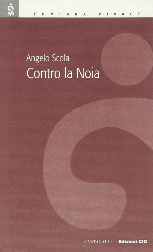 Contro la noia - Angelo Scola - copertina