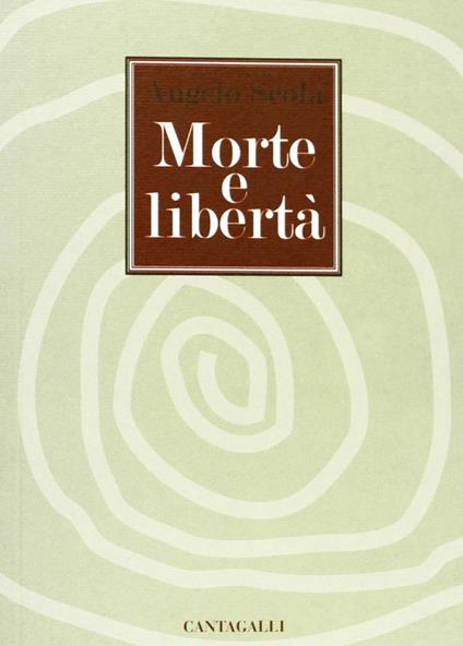 Morte e libertà - Angelo Scola - copertina