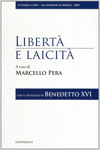 Libertà e laicità. Con il messaggio di Benedetto XVI - copertina