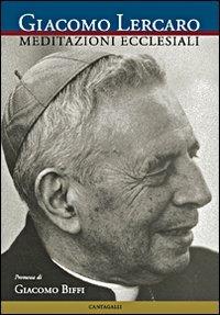Meditazioni ecclesiali - Giacomo Lercaro - copertina