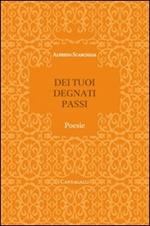Dei tuoi degnati passi