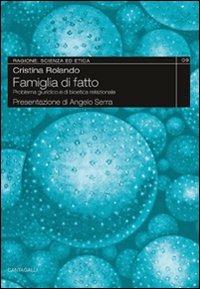 Famiglia di fatto. Problema giuridico e di bioetica relazionale - Cristina Rolando - copertina